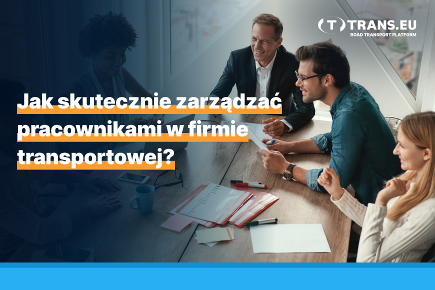 zarzadzanie-pracownikami-w-firmie-transportowej