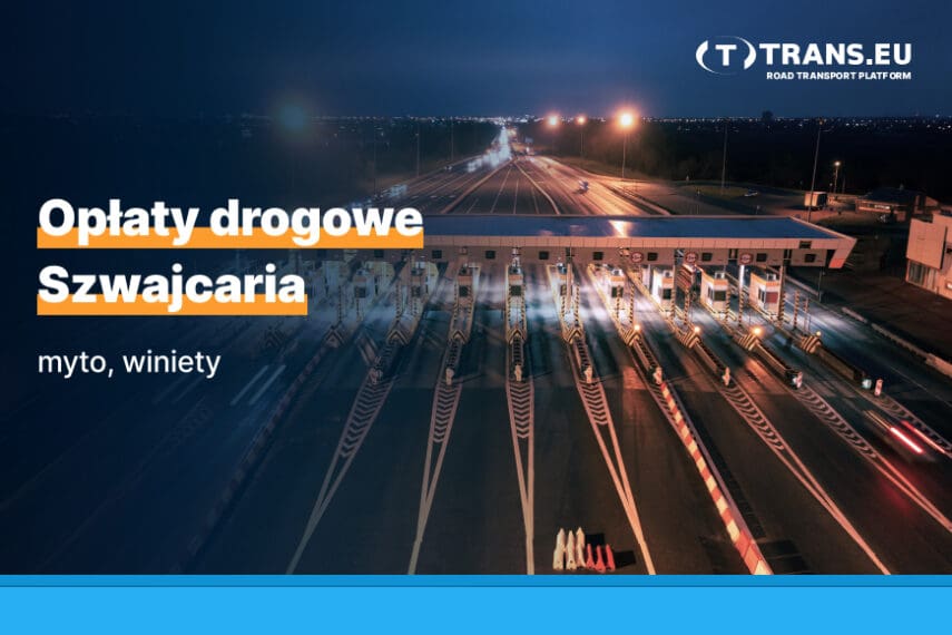 Szwajcaria – opłaty drogowe TIR